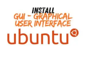 Install a GUI on Ubuntu 22.04 LTS